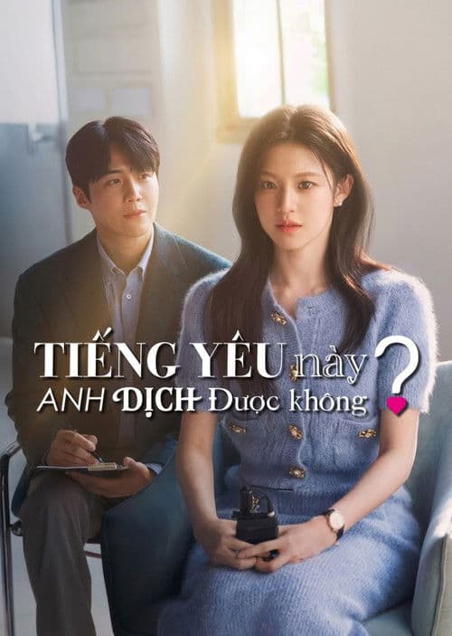 Tiếng yêu này anh dịch được không?