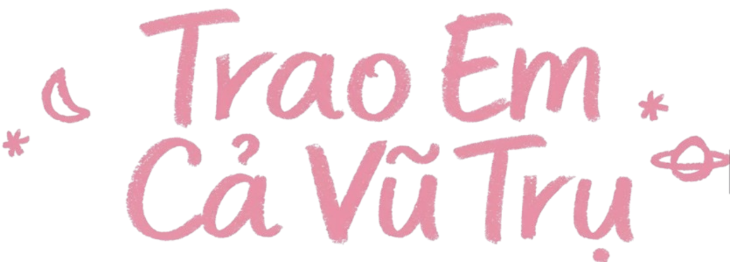 Trao Em Cả Vũ Trụ